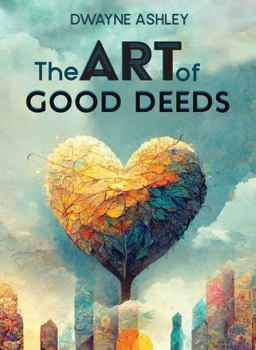 Hardcover The Art of Good Deeds Book