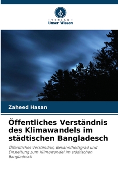 Paperback Öffentliches Verständnis des Klimawandels im städtischen Bangladesch [German] Book