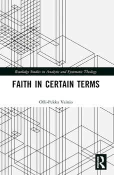 Paperback Faith in Certain Terms Book