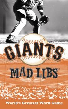San Francisco Giants Mad Libs - Book  of the Mad Libs