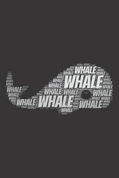 Whale: Notebook, Journal Dot grid, Dotted, Dot 120 Pages DIN A5 (6x9 inches) Notes, Drawings, Planer, Diary, Organization Word Cloud Present
