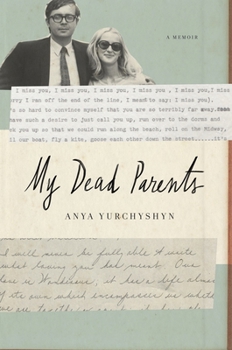 Hardcover My Dead Parents: A Memoir Book