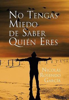 Paperback No Tengas Miedo de Saber Quien Eres [Spanish] Book
