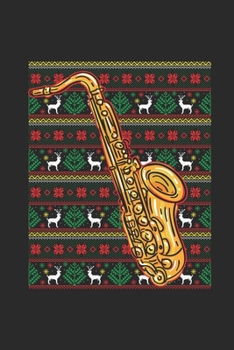 Paperback Ugly Christmas - Saxophone: Dotted Bullet Grid Notebook - Journal for Ugly Christmas Gift And New Year Gift Idea Book