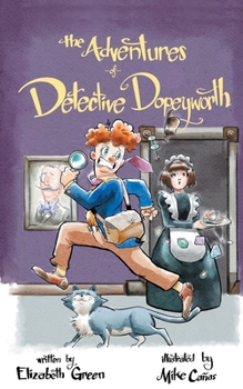 Paperback The Adventures of Detective Dopeyworth Book