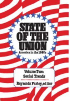 State of the Union: America in the 1990s : Social Trends, Volume 2