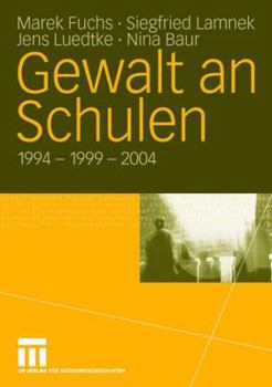 Paperback Gewalt an Schulen: 1994 - 1999 - 2004 [German] Book