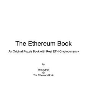 Paperback The Ethereum Book: An Original Puzzle Book with Real ETH Cryptocurrency Book