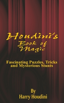 Paperback Book of Magic: Fascinating Puzzles, Tricks and Mysterious Stunts Book
