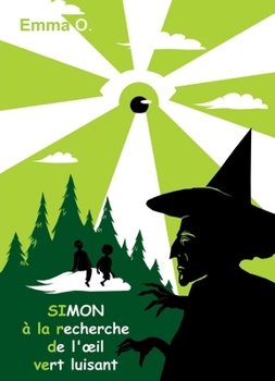 Paperback Simon à la recherche de l'oeil vert luisant [French] Book