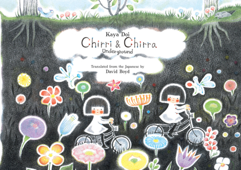 Chirri & Chirra: Underground - Book  of the Chirri & Chirra