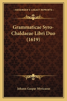 Paperback Grammaticae Syro-Chaldaeae Libri Duo (1619) [Latin] Book