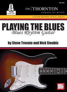 Paperback Playing the Blues: Blues Rhythm Guitar Book
