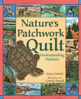 Paperback Nature's Patchwork Quilt: Understanding Habitats Book