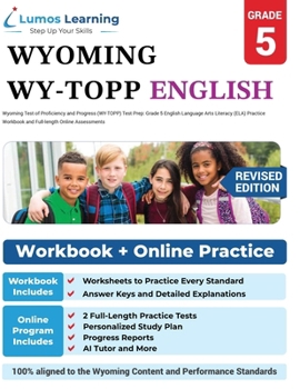 Grade 5 English Language Arts Literacy (ELA) Practice Workbook and Full-length Online Assessments: WY-TOPP Study Guide
