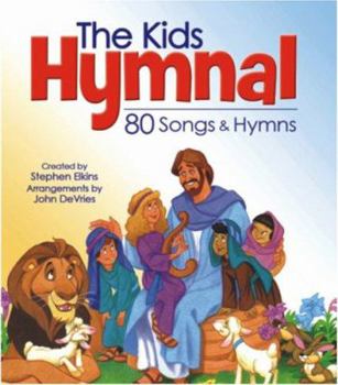 Hardcover The Kids Hymnal: 80 Songs & Hymns Book