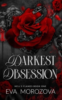 Paperback Darkest Obsession (Hell's Flames Duet) Book