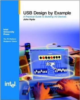 Paperback USB Design by Example: A Practical Guide to Building I/O Devices Book