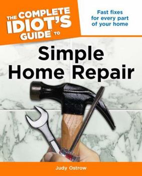 Paperback The Complete Idiot's Guide to Simple Home Repair Book