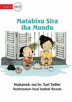 Paperback Breakfast Around the World - Matabixu Sira iha Mundu [Tetum] Book