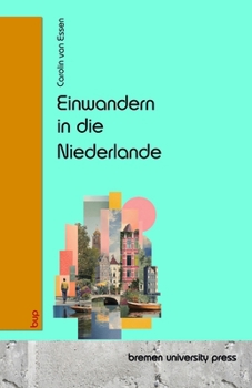 Paperback Einwandern in die Niederlande [German] Book