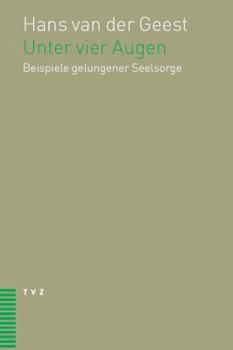 Paperback Unter Vier Augen: Beispiele Gelungener Seelsorge [German] Book