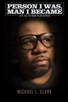 Person I Was, Man I Became: How I Didn't Let Tourette's Ruin my Life