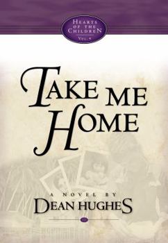 Hardcover Take Me Home: Hearts of the Children Vol. 4 Book