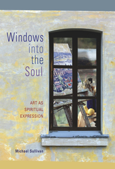 Paperback Windows Into the Soul: Art as Spiritual Expression Book