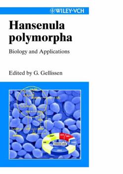 Hardcover Hansenula Polymorpha: Biology and Applications Book