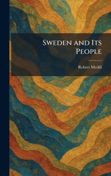Hardcover Sweden and Its People Book