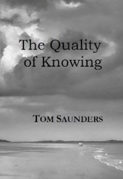 The Quality of Knowing