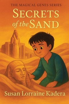 Secrets of The Sand (The Magical Genes Series: Stories of Quiet Strength and Wonder)