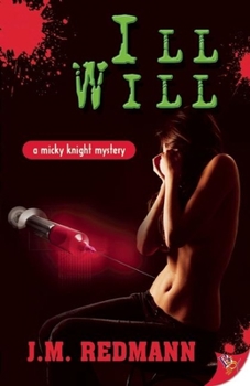 Ill Will - Book #7 of the Micky Knight