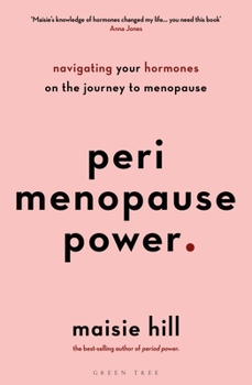 Paperback Perimenopause Power: Navigating Your Hormones on the Journey to Menopause Book