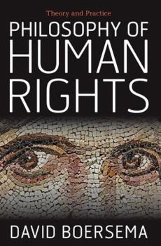 Paperback Philosophy of Human Rights: Theory and Practice Book