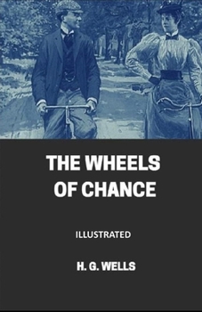 Paperback The Wheels of Chance Illustrated Book