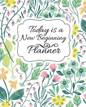 Paperback Today is a New Beginning Planner: Daily Weekly Monthly Planner 365 Days With To Do List & 2020-2021 Calendar for Productivity, Floral Gifts Book