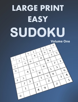 Paperback Large Print Easy Sudoku Volume One: 100 Sudoku Puzzles with Solutions-One Puzzle per Page Book