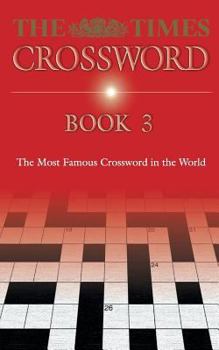 Paperback The Times Cryptic Crossword Book 3: 80 world-famous crossword puzzles Book