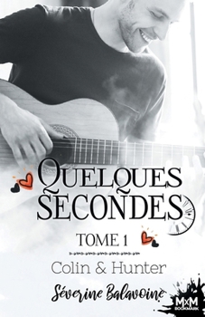 Paperback Colin & Hunter: Quelques secondes..., T1 [French] Book
