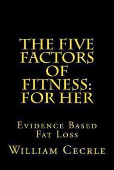 Paperback The Five Factors of Fitness: For Her: Evidence Based Fat Loss Book