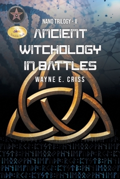 Paperback Nano Trilogy II: Ancient Witchology in Battles Book