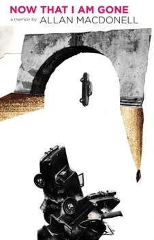 Paperback Now That I Am Gone Book