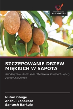 Szczepowanie Drzew MiEkkich W Sapota (Polish Edition)