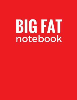 Paperback Big Fat Notebook: Red, 600 Pages Ruled Blank Notebook, Journal, Diary (Extra Large 8.5 x 11 inches) Book