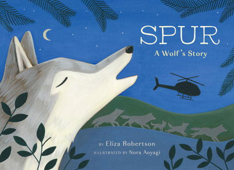 Hardcover Spur, a Wolf's Story Book