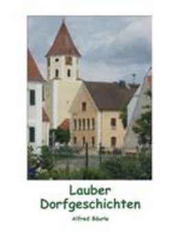 Paperback Lauber Dorfgeschichten [German] Book