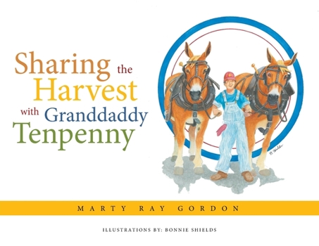 Paperback Sharing the Harvest with Granddaddy Tenpenny Book