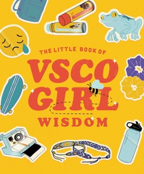 Hardcover The Little Book of Vsco Girl Wisdom Book